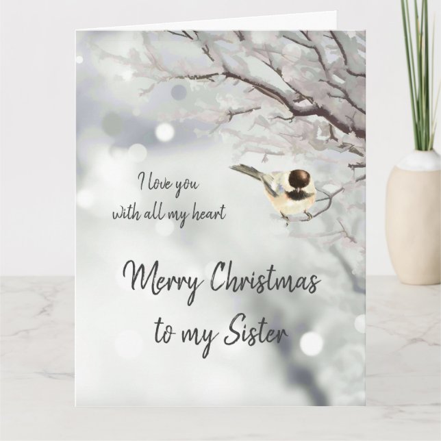Sister Christmas Love my Heart Chickadee Bird Card (Front)