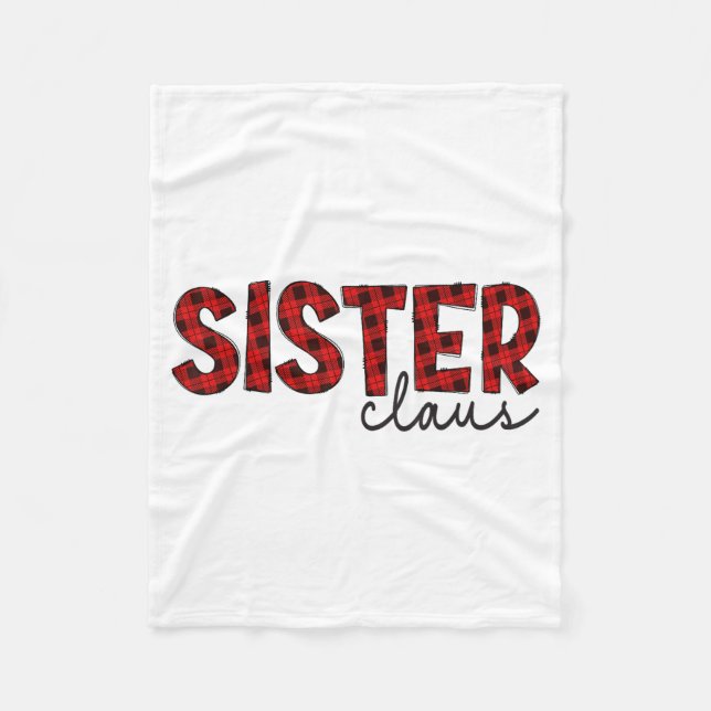 Sister Claus Xmas Christmas Red Plaid Pajama Famil Fleece Blanket (Front)