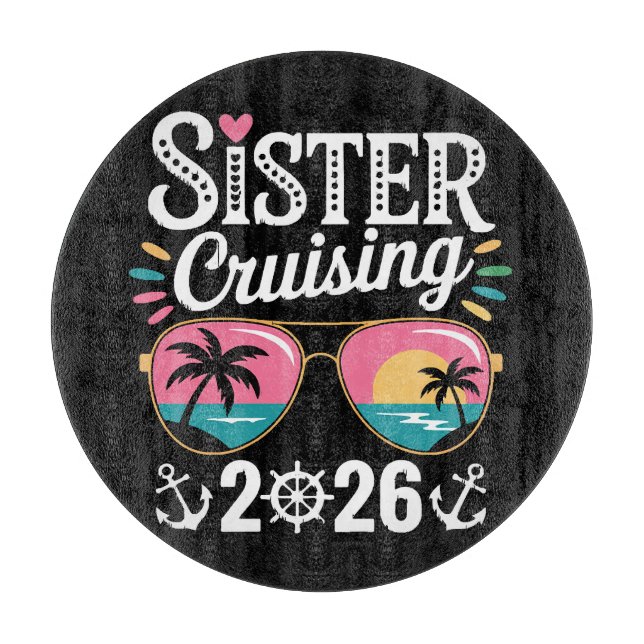 Sister Curising 2026 Cutting Board (Front)