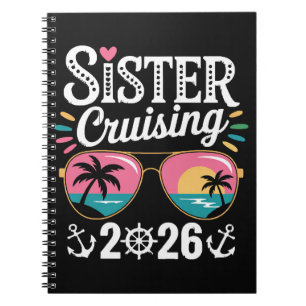 Sister Curising 2026 Notebook