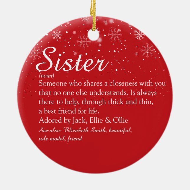Sister Definition Snowflakes Photo Christmas Ceramic Ornament (Back)