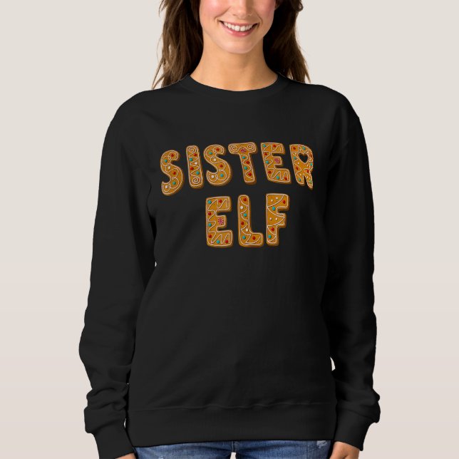 Sister Elf (Sis) Group Matching Family Christmas T Sweatshirt (Front)