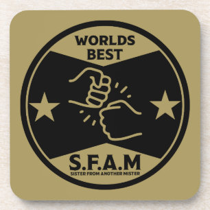 Sister From Another Mister Coaster