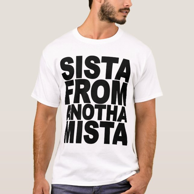 SISTER FROM ANOTHER MISTER T-Shirt (Front)