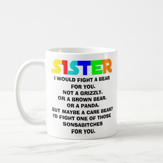 Sister gifts, funny sister gift, sister mug, coffe coffee mug (Left)