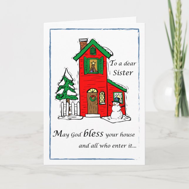 Sister, God Bless House Christmas Holiday Card (Front)