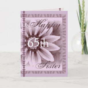 SISTER - Happy 65th Birthday - LAVENDER Daisy Card