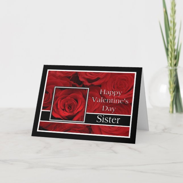 Sister  Happy Valentine's Day Roses Holiday Card (Front)