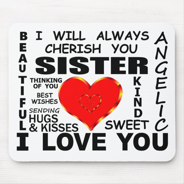 Sister I Love You Mouse Pad (Front)