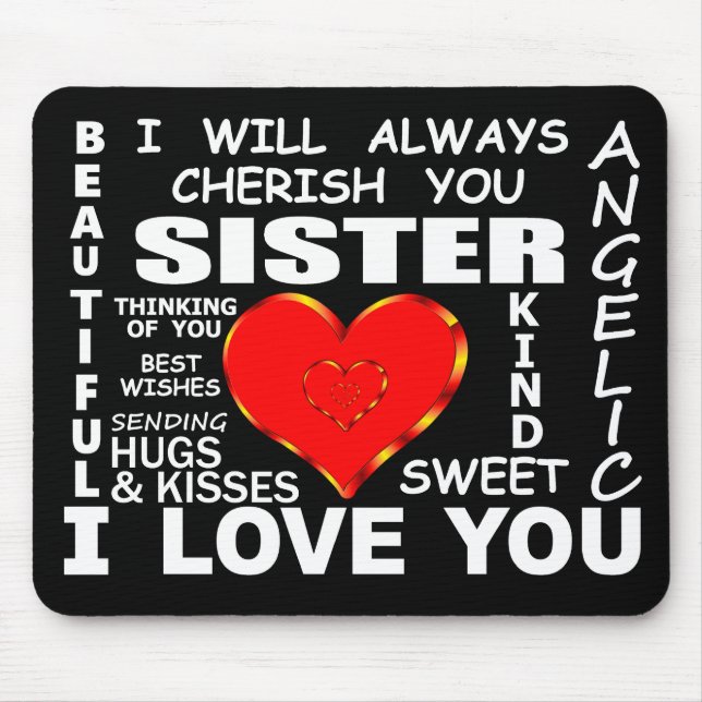 Sister I Love You Mouse Pad (Front)