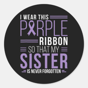 Sister I Wear This Purple Ribbon Overdose Awarenes Classic Round Sticker