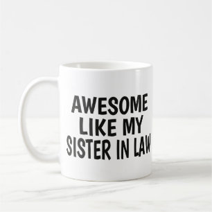 Sister in law Funny Brotherhood Day Gift Dad Joke Coffee Mug