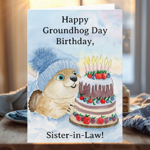 Sister in Law Happy Groundhog Day Birthday  Card