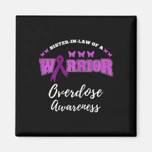 Sister In Law Of A Warrior Overdose Awareness Magnet