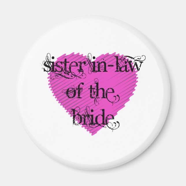 Sister In-Law of the Bride Magnet (Front)
