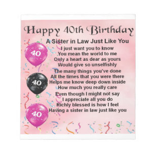 Sister in Law Poem  40th Birthday Notepad
