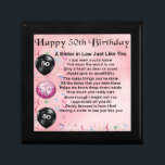 Sister in Law Poem - 50th Birthday Gift Box<br><div class="desc">A great gift for a sister in law on her 50th birthday</div>