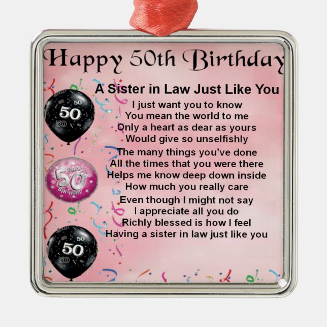 Sister in Law Poem - 50th Birthday Metal Ornament (Front)