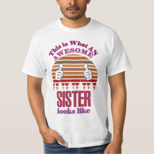 sister looks like T-Shirt