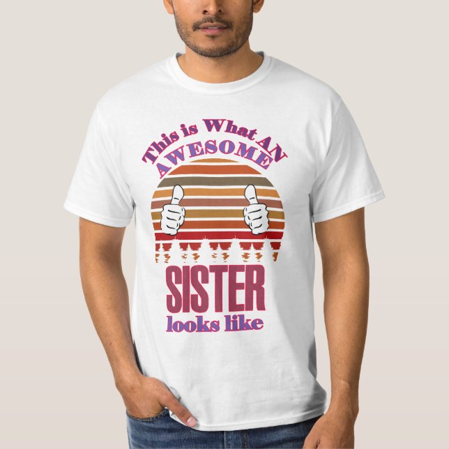 sister looks like T-Shirt (Front)