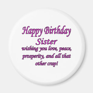 Sister Love, Peace, & Crap Magnet