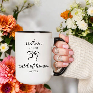 Sister Maid of Honor, Wedding Gift, Bridal Shower Mug