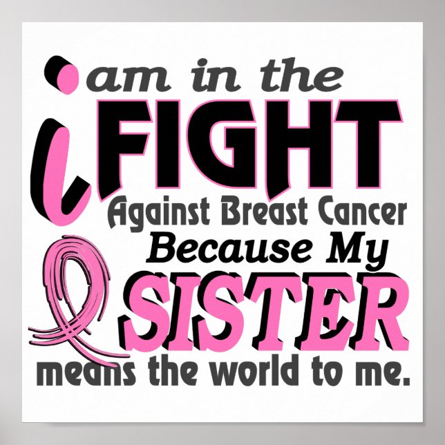Sister Means The World To Me Breast Cancer Poster (Front)