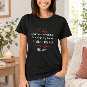 Sister Memorial Heart Plaque – Always on My Mind T-Shirt