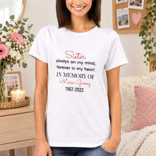 Sister Memorial Heart Plaque – Always on My Mind T-Shirt