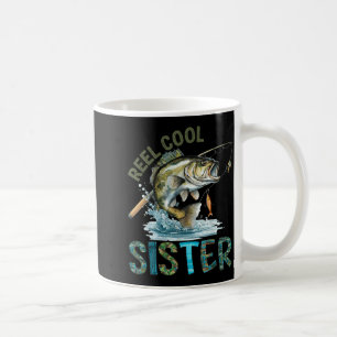 Sister Mothers Day Fishing Lovers Coffee Mug