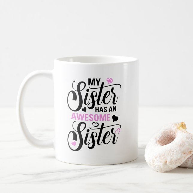 Sister Mug, Gift for Sister, Gift for Her Coffee Mug (With Donut)