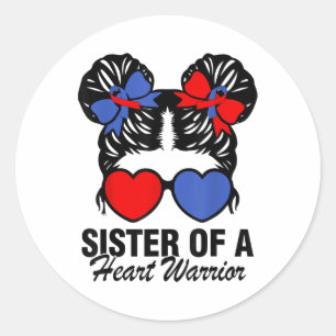 Sister Of A Heart Warrior Chd Awareness Messy Bun Classic Round Sticker