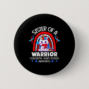 Sister Of A Heart Warrior Chd Week Congenital Hear 6 Cm Round Badge