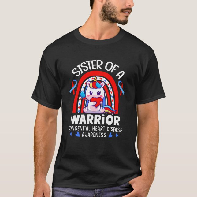 Sister Of A Heart Warrior CHD Week Congenital Hear T-Shirt (Front)