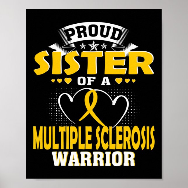 Sister Of A Multiple Sclerosis Warrior  Poster (Front)