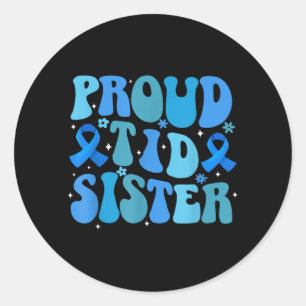 Sister Of A T1d Diabetes Warrior Type 1 Diabetes Classic Round Sticker