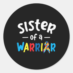 Sister Of A Warrior - Autism Awareness Gift Classic Round Sticker