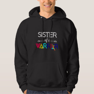 Sister Of A Warrior Autism Awareness Hoodie