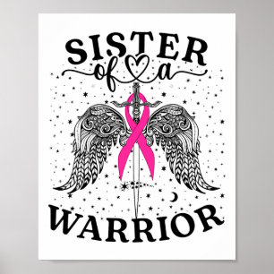 Sister Of A Warrior Breast Cancer Awareness Suppor Poster
