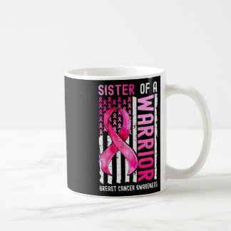 Sister Of A Warrior Breast Cancer Usa Flag Awarene Coffee Mug