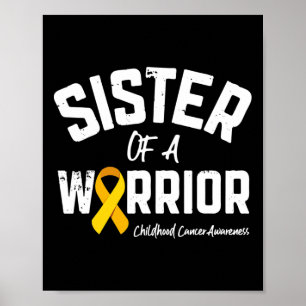 Sister Of A Warrior Childhood Cancer Awareness Gir Poster
