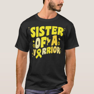 Sister of a Warrior Childhood Cancer Awareness Hum T-Shirt