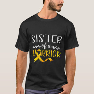 Sister Of A Warrior Childhood Cancer Awareness Sup T-Shirt
