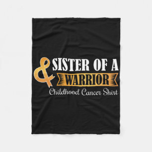Sister Of A Warrior Childhood Cancer Ribbon Awaren Fleece Blanket