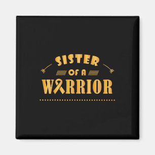 Sister of a Warrior Childhood Cancer Ribbon Awaren Magnet