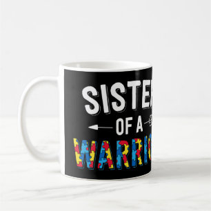 Sister Of A Warrior design. Put the puzzle piece o Coffee Mug