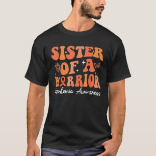 Sister Of A Warrior Leukemia Awareness Orange Ribb T-Shirt