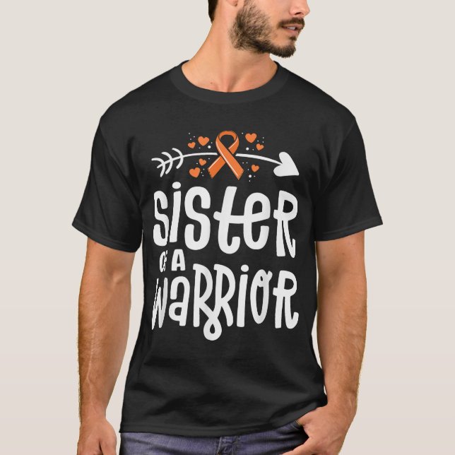 Sister Of A Warrior Orange Family Leukaemia Cancer T-Shirt (Front)