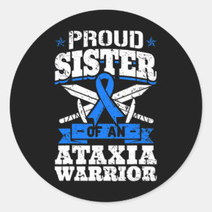 Sister Of An Ataxia Warrior Awareness Ribbon Dysta Classic Round Sticker