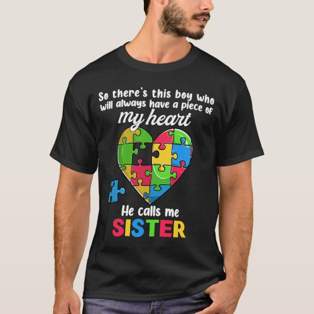 Sister Of Autism Brother Sis  Family Autistic Supp T-Shirt (Front)